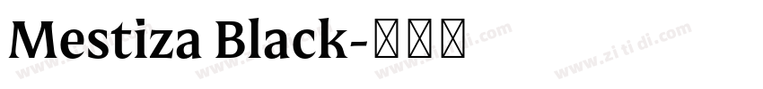 Mestiza Black字体转换